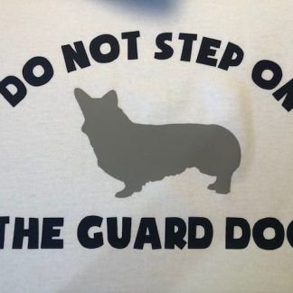 Do Not Step On The Guard Dog T-Shirt Picture